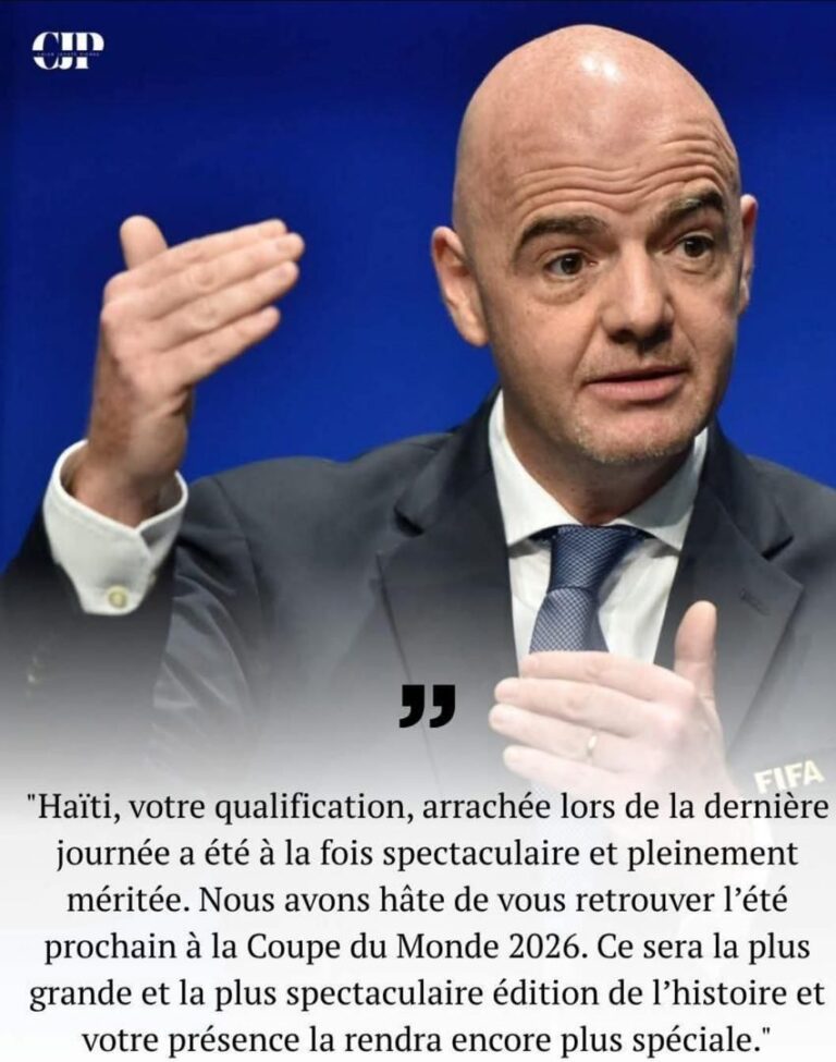 Le président de la FIFA félicite Haïti : “C’est un pays qui aime le football”