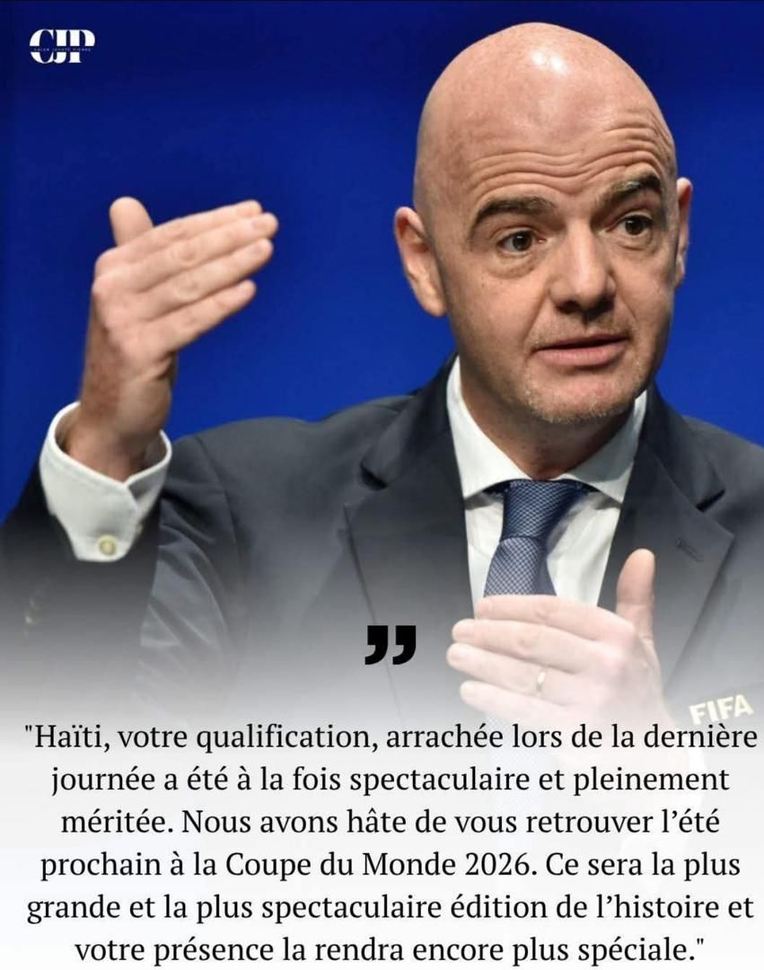 Le président de la FIFA félicite Haïti : “C’est un pays qui aime le football”