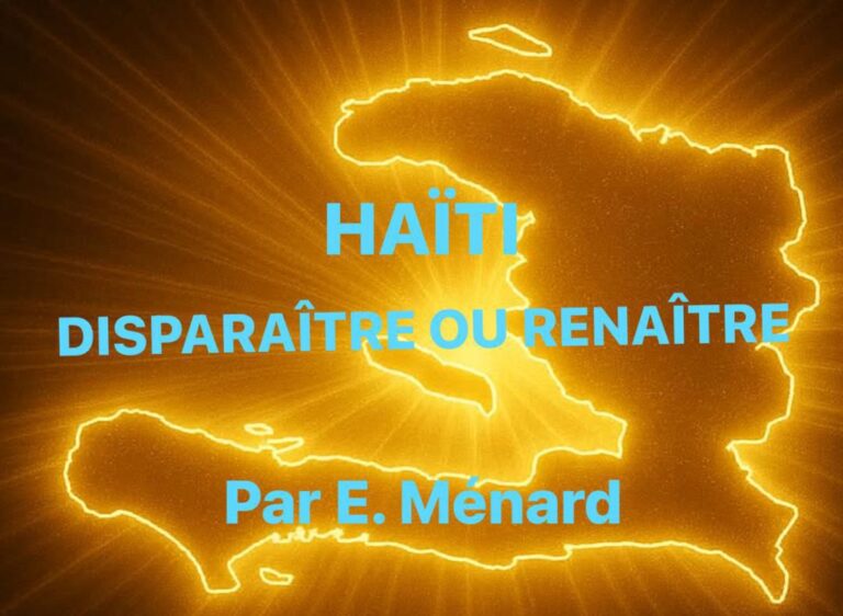 HAÏTI : DISPARAÎTRE OU RENAÎTRE