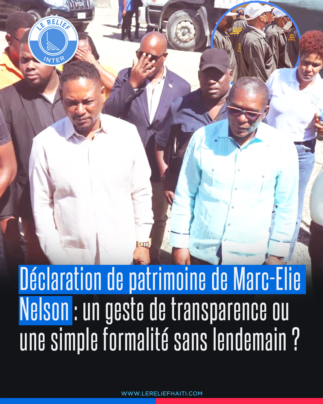 Deklarasyon patrimwàn Marc-Elie Nelson: yon fòmalite san kontwòl efikas